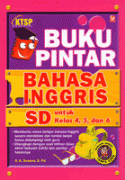 Buku Pintar Bahasa Inggris SD untuk Kelas 4, 5, dan 6